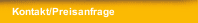 Kontakt/Preisanfrage